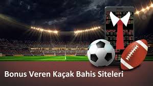 Bonus Veren Kaçak Bahis Siteleri 2022