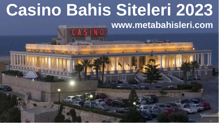 Casino Bahis Siteleri 2023
