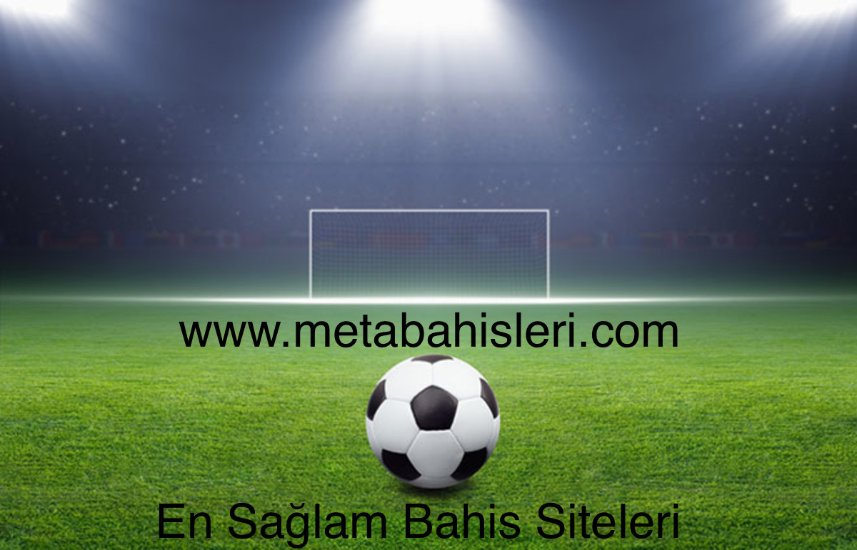 En Sağlam Bahis Siteleri